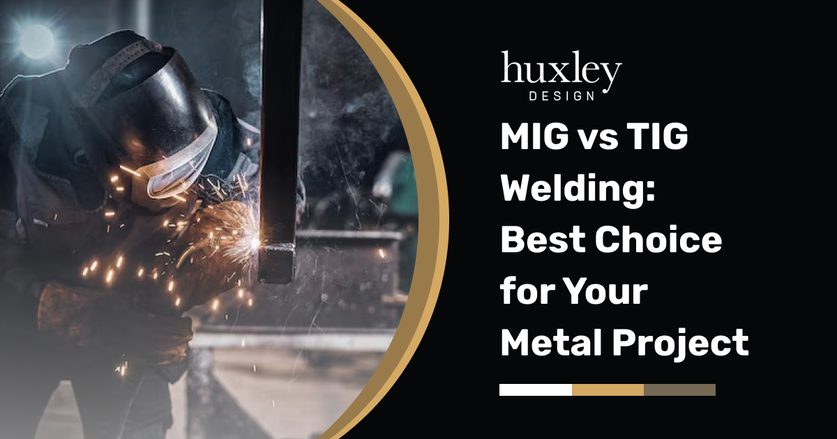 MIG vs TIG Welding: Best Choice for Your Metal Project
