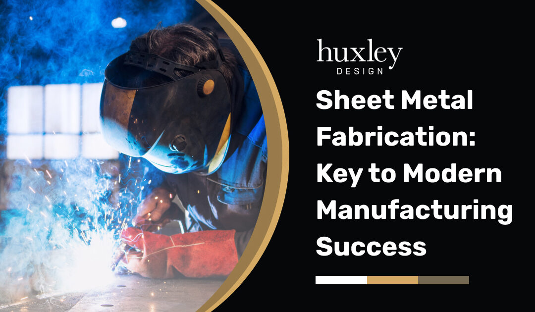 Sheet Metal Fabrication: Key to Modern Manufacturing Success