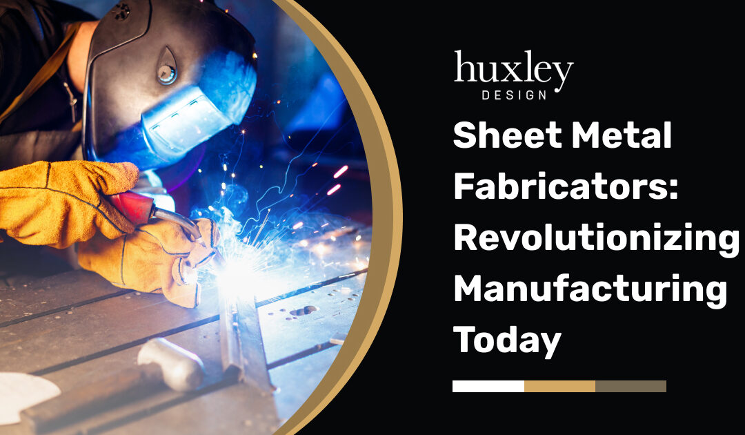 Sheet Metal Fabricators: Revolutionizing Manufacturing Today